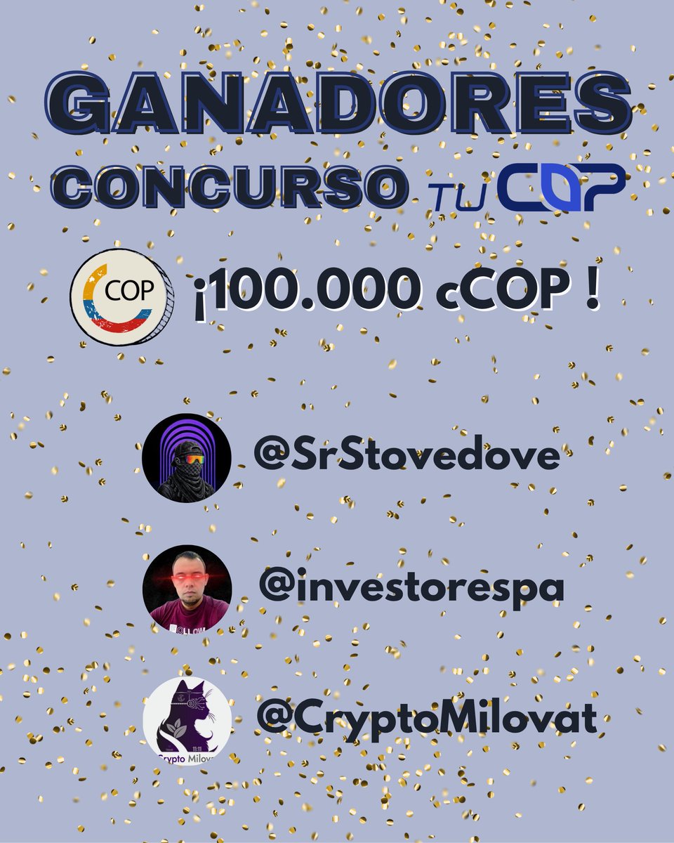 Celo Colombia ◘ (@celo_col) on Twitter photo 🎉 ¡Ya tenemos ganadores! 🎉
Gracias a todos por participar en nuestro sorteo para celebrar el lanzamiento de <a href="/TuCopFinance/">TuCop</a>, la wallet pensada para Colombia 🇨🇴
🥳 Los 3 afortunados que se llevan 100.000 $cCOP cada uno son:
✅ <a href="/SrStovedove/">Alejandro𓆰𓆪</a>
✅ <a href="/investorespa/">INVESTOR</a>
✅ <a href="/CryptoMilovat/">cryptomilovat.sol</a>
📩 🎉 ¡Ya tenemos ganadores! 🎉
Gracias a todos por participar en nuestro sorteo para celebrar el lanzamiento de <a href="/TuCopFinance/">TuCop</a>, la wallet pensada para Colombia 🇨🇴
🥳 Los 3 afortunados que se llevan 100.000 $cCOP cada uno son:
✅ <a href="/SrStovedove/">Alejandro𓆰𓆪</a>
✅ <a href="/investorespa/">INVESTOR</a>
✅ <a href="/CryptoMilovat/">cryptomilovat.sol</a>
📩