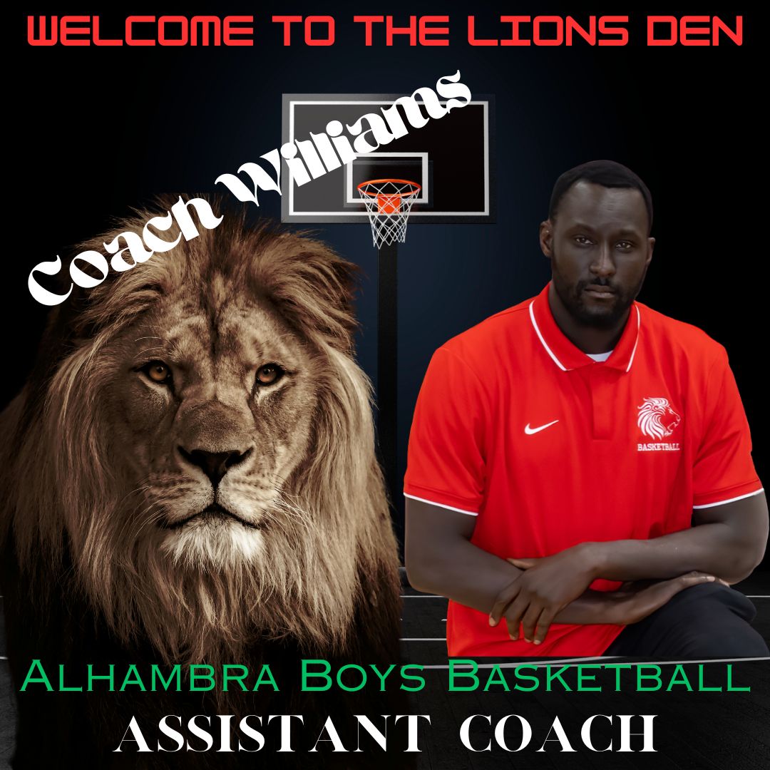 AlhambraBB's tweet photo. Very excited to welcome our new Varsity Assistant Coach, Coach Williams to the Den! We're excited to have Coach Williams back on staff! Let's go Lions! https://t.co/zXk4UwK8bd