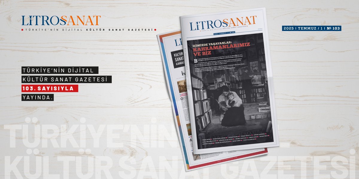 “İçimizde Yaşayanlar: Kahramanlarımız ve Biz” başlığıyla okurlarını karşılayan Litros Sanat, 103. sayısında okuyucuyu roman kahramanlarıyla buluşturuyor. Yazarlarımız, akıllarında kalan, kalplerine dokunan, okudukları anda onları etkileyen roman kahramanlarını Litros Sanat için