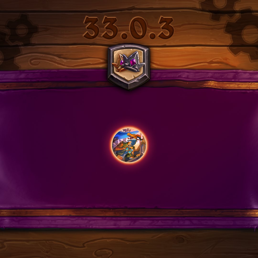 PlayHearthstone's tweet image. Patch 33.0.3 will surface tomorrow from the heart of Un’Goro, delivering balance changes to Standard, Battlegrounds, and Arena.