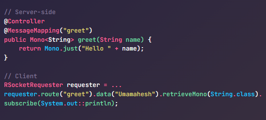 Spring Boot + WebFlux + RSocket – Reactive Communication Over TCP:
For real-time, low-latency systems, HTTP isn’t always enough.
 RSocket enables multiplexed, async, backpressured communication over WebSocket or TCP.
Spring Boot + WebFlux integrates directly with RSocket,