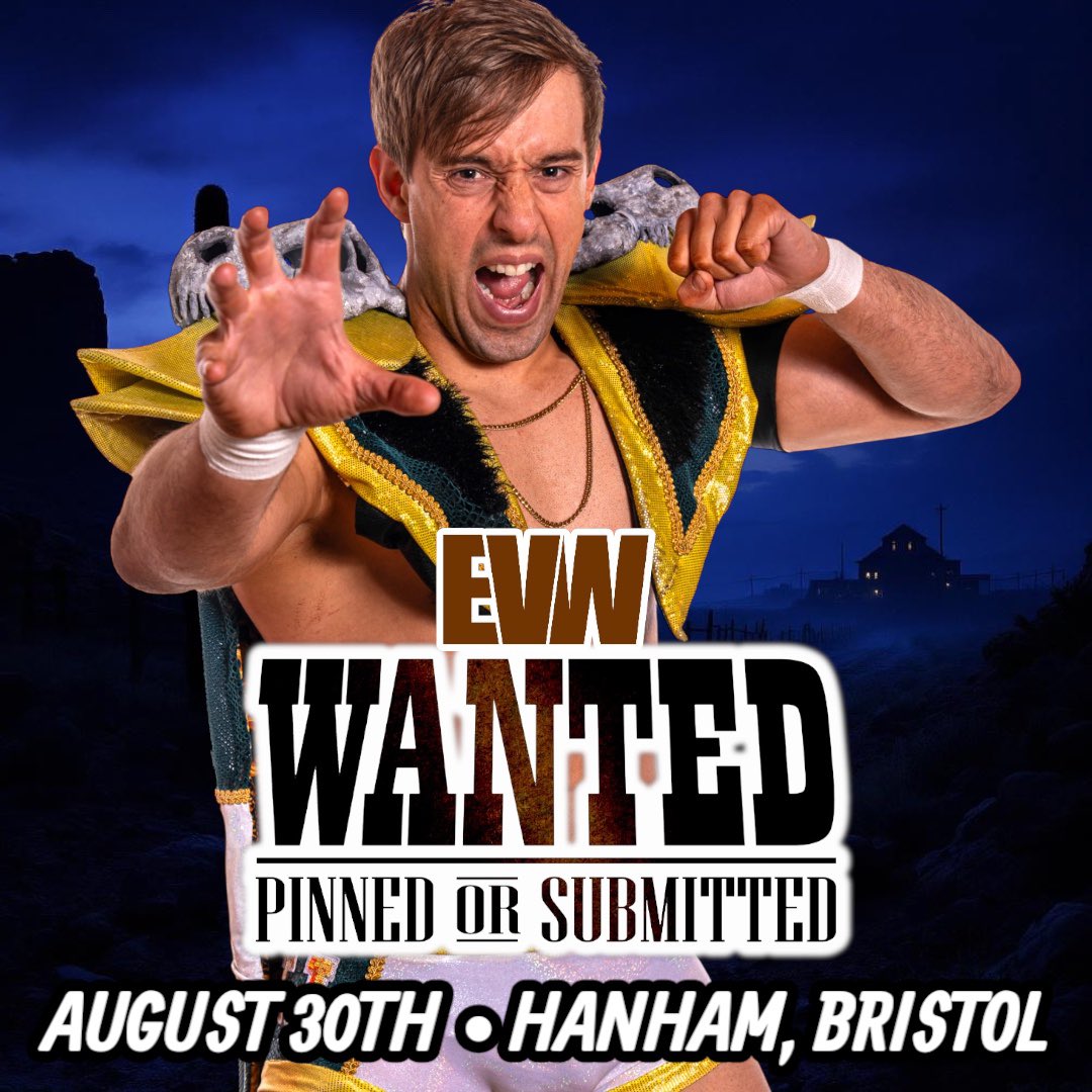 evolutionwres's tweet image. 🔥 EVW: WANTED – Pinned or Submitted 🔥
📅 August 30th
📍 Hanham Community Centre, Bristol
💥 SET TO APPEAR
• SCOTTY RAWK
• CHRIS BRONSON
• LEVI COOPER
• TJ REX
🎟 Tickets available now:
👉 buytickets.at/evolutionwrest…