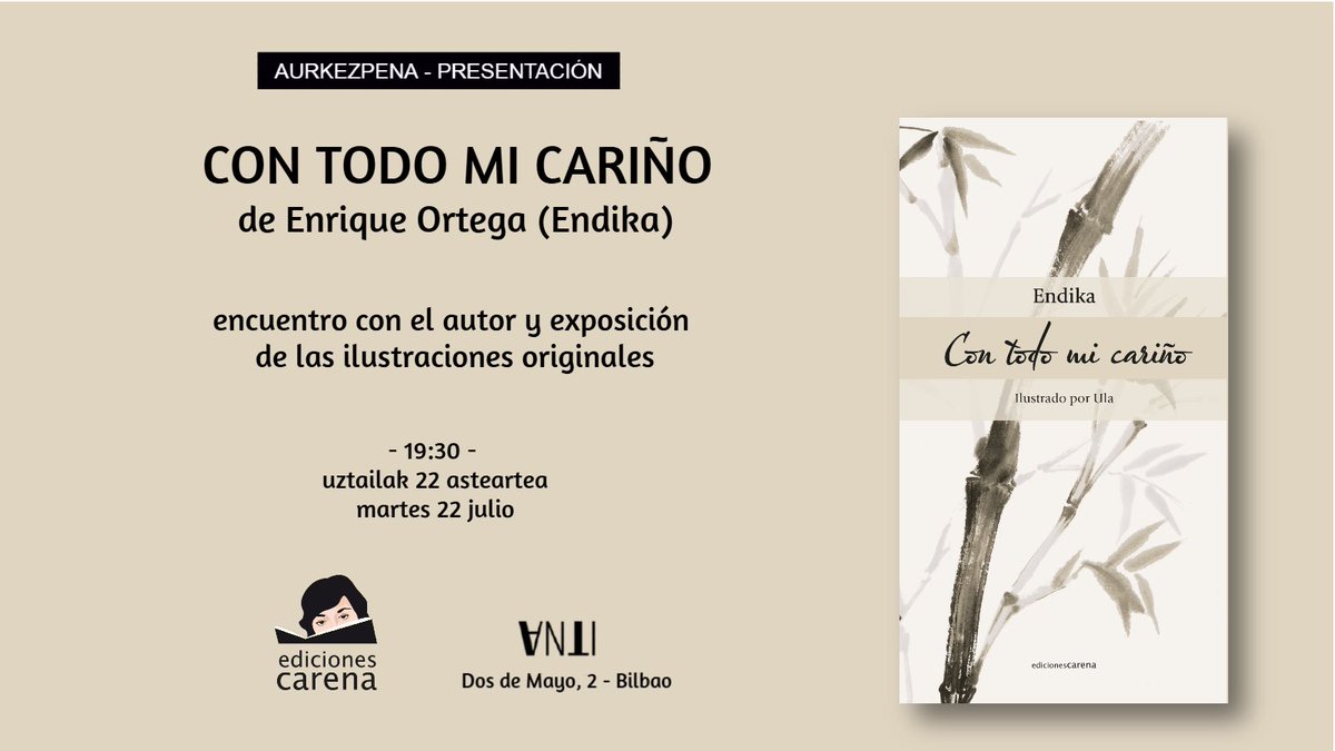 Uztailaren 22an, asteartea, 19:30ean, aurkezpena izango dugu:

El martes 22 de julio q las 19:30 tenemos presentación:

𝐂𝐎𝐍 𝐓𝐎𝐃𝐎 𝐌𝐈 𝐂𝐀𝐑𝐈Ñ𝐎
𝐄𝐧𝐫𝐢𝐪𝐮𝐞 𝐎𝐫𝐭𝐞𝐠𝐚 (𝐄𝐧𝐝𝐢𝐤𝐚)

𝐄𝐃. 𝐄𝐃𝐈𝐂𝐈𝐎𝐍𝐄𝐒 𝐂𝐀𝐑𝐄𝐍𝐀

Zuen zain gaude!
¡Os esperamos!