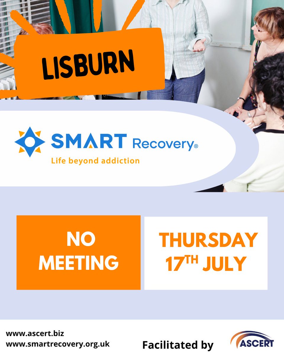 ASCERTNI's tweet image. There is NO SMART Recovery Meeting tomorrow in Lisburn (Thursday 17th July).
We will return on Thursday 24th July.
🕚 11:00 AM - 12:30 PM
📍 Atlas Centre, Lisburn
💸 Free
🔞 +18
No registration required - just show up!
#ASCERT #ReducingHarm #SupportingPositiveChange