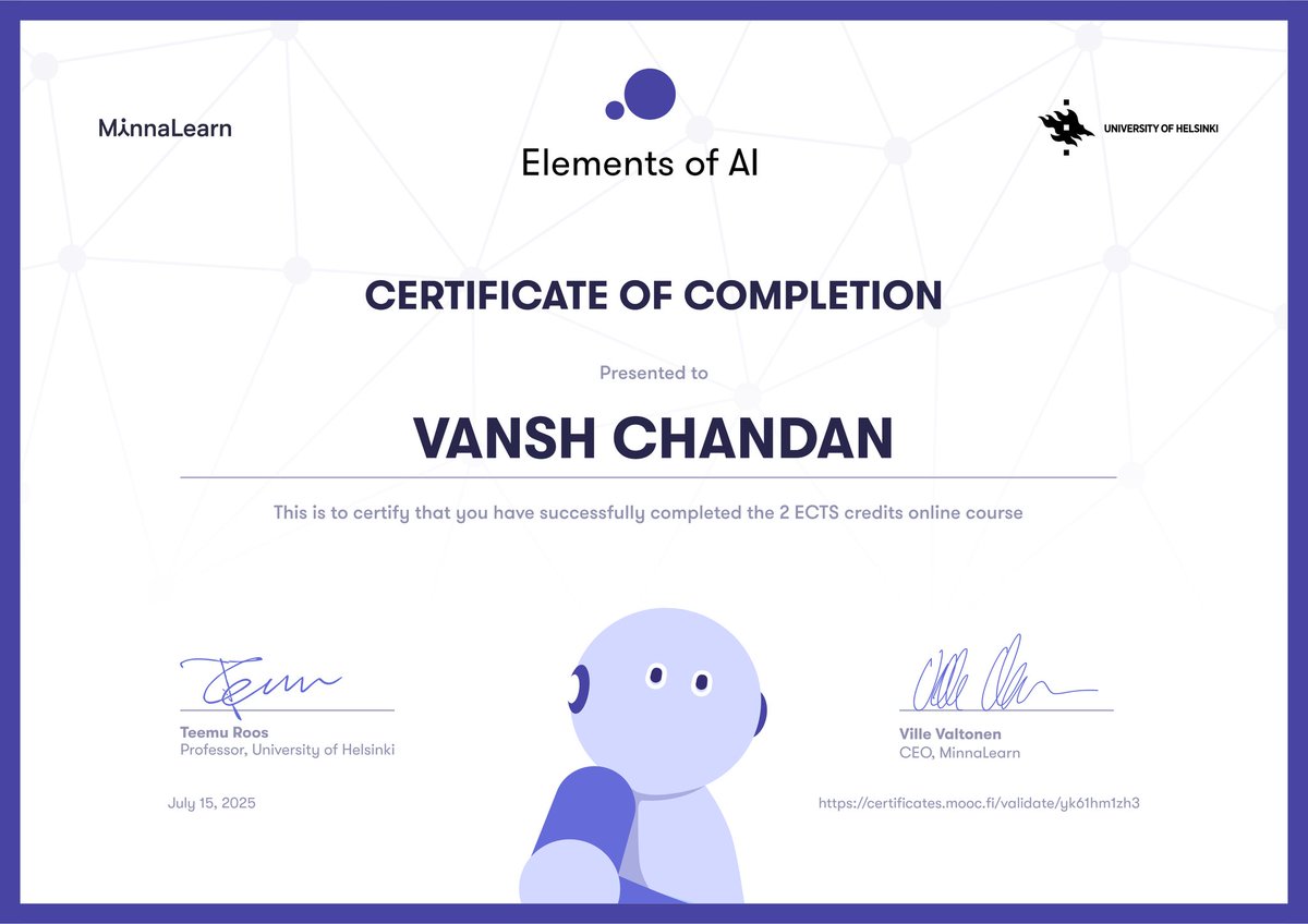 VanshChandan7's tweet photo. 🎓 Just completed the Elements of AI course!
Proud to be a part of the future of artificial intelligence.
#AI #LifelongLearning #ElementsOfAI #study https://t.co/MsJWlh5u3Z