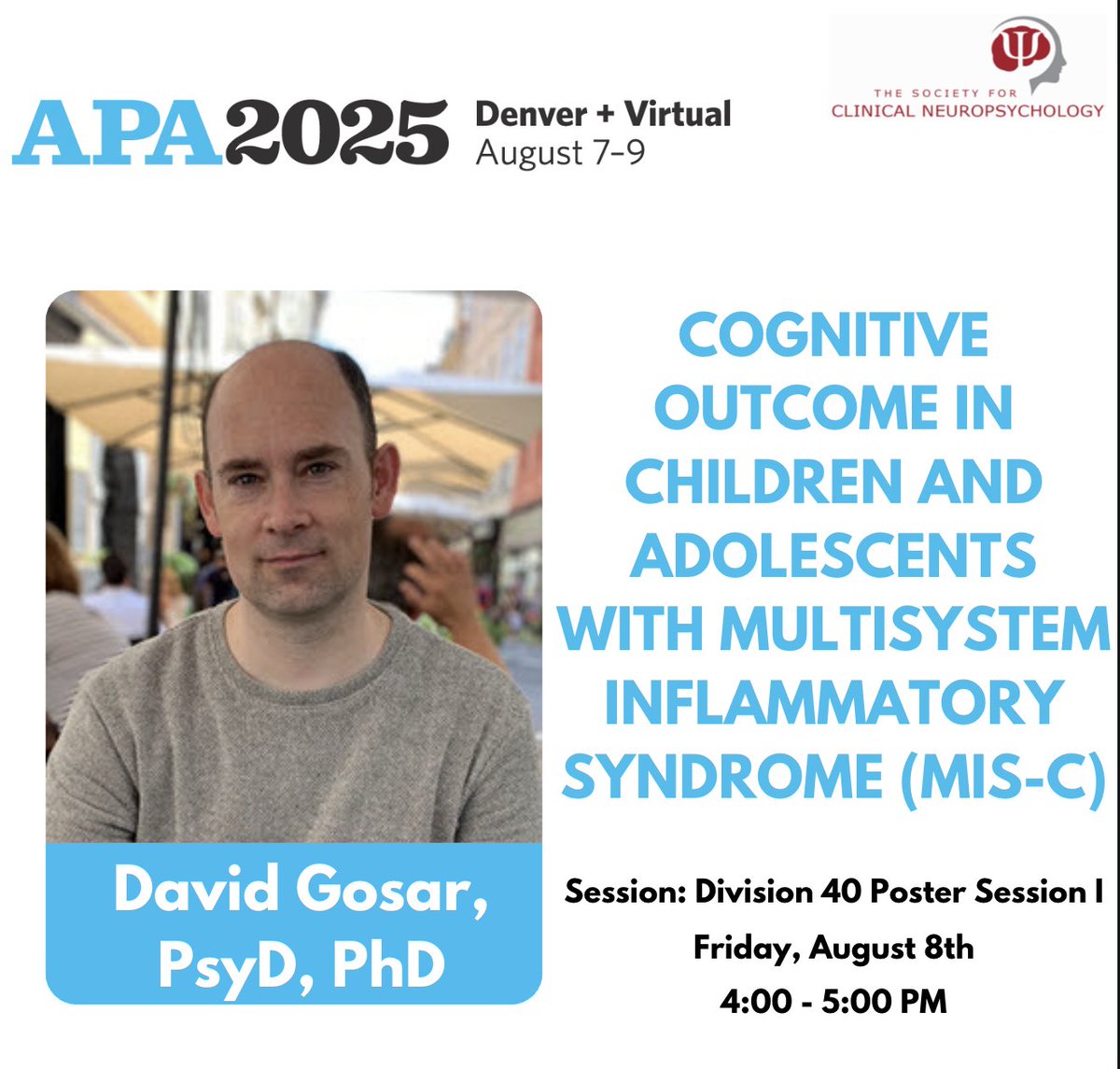 APADivision40's tweet image. Come learn about the amazing work of Dr. David Gosar at @APADivision40 Poster Session Friday, 8/8 at #APA2025 to learn more about cognitive impact of Multisystem Inflammatory Syndrome (MIS-C) in children!