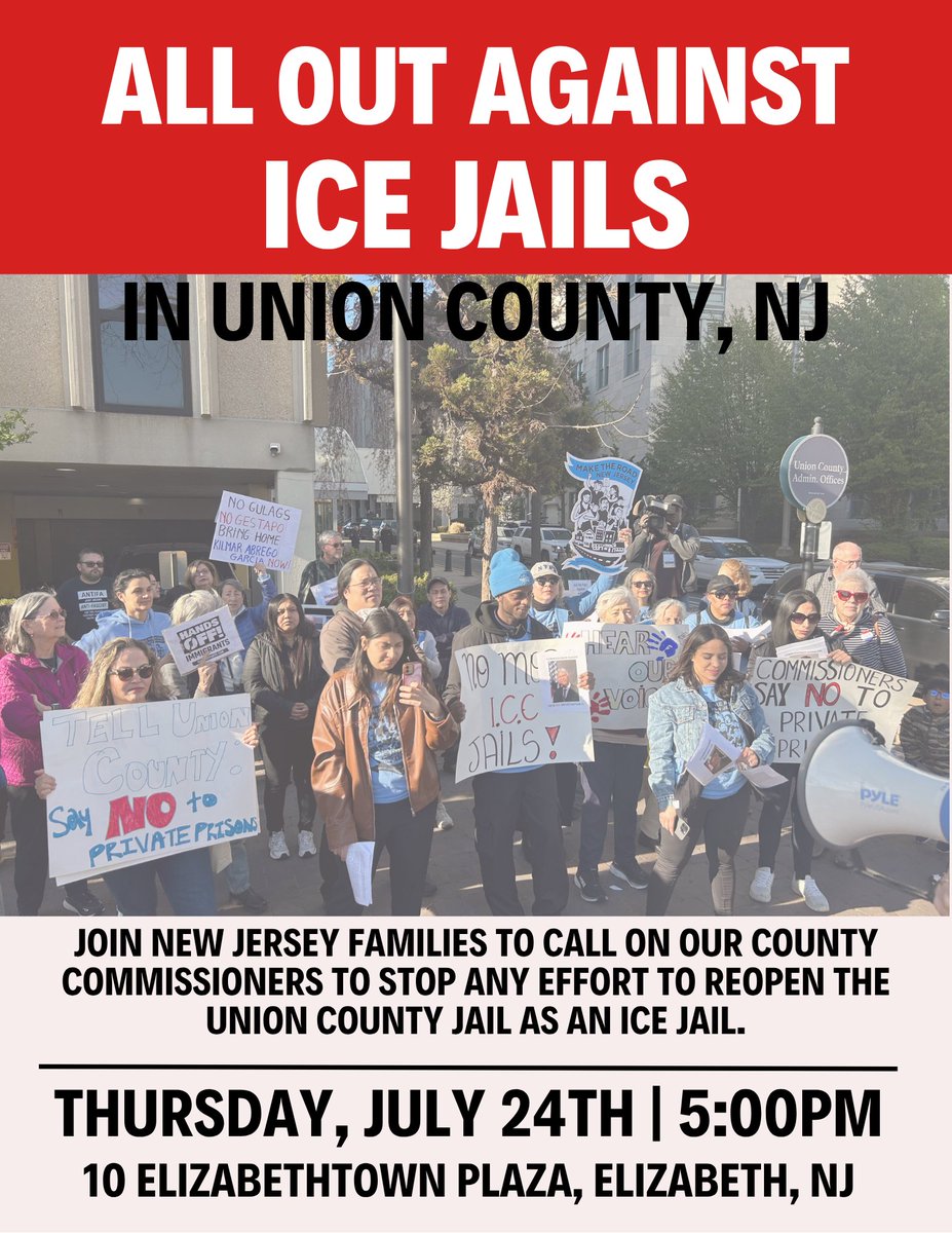 MaketheRoadNJ's tweet image. 📢 THURSDAY JULY 24th - 5pm: Join New Jersey families as we head back to the Union County Commissioners meeting to call on them to stop any effort to reopen the union county jail as an ice jail.
📆Thursday July 24th
🕔5:00 pm
📍10 Elizabethtown Plaza, Elizabeth, NJ