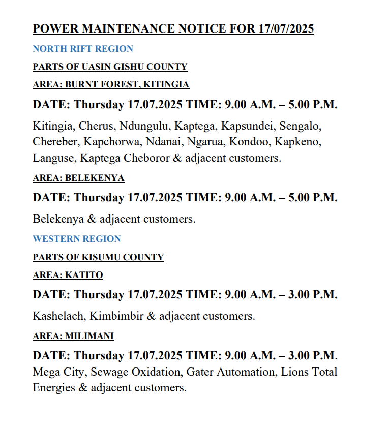 KenyaPower_Care's tweet photo. Good Evening. The listed areas will be under planned power maintenance tomorrow (17th July 2025). We regret any inconvenience that may be caused during the operations. For the advance notice, use https://t.co/luPQOyq73K. To access the latest schedule, check under the most recent date.^SM