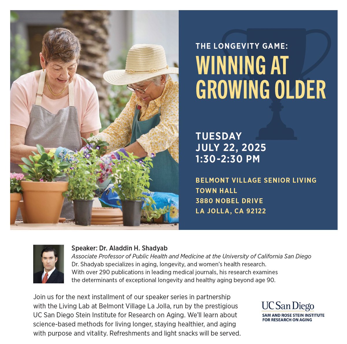 Last chance to register for TOMORROW'S talk with Dr. Aladdin Shadyab.

The Longevity Game: Winning at Growing Older 

Belmont Village La Jolla
Tomorrow, July 22 | 1:30–2:30 PM

lp.constantcontactpages.com/ev/reg/hkunqha… 

#UCSDHealthyAging #BelmontVillageSeniorLiving