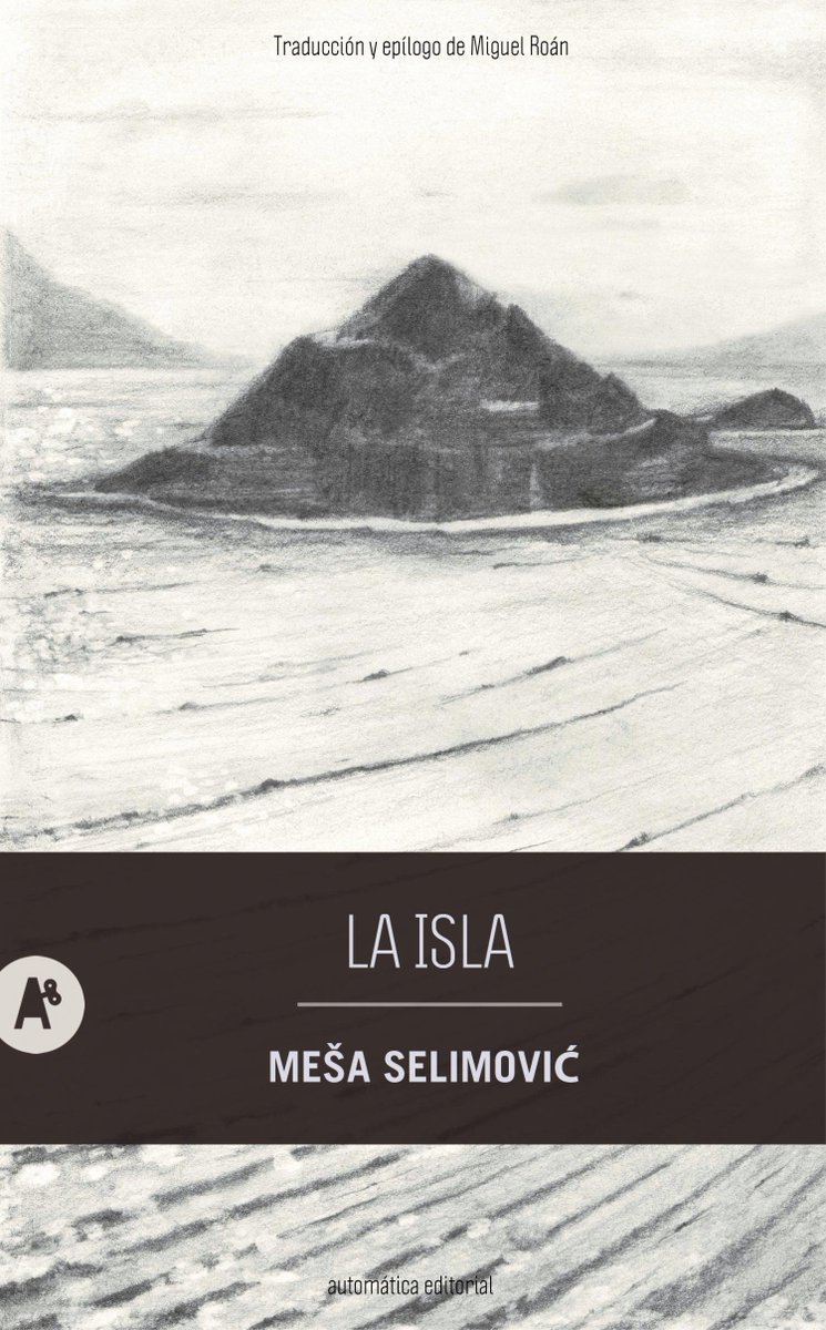Détour (@tdetour) on Twitter photo Compartir esa isla, que no es solo un espacio físico sino un estado mental para aquellos que allí viven. Existencia, existencialismo, incomunicación, belleza de los días abandonados. La isla, de Meša Selimović (<a href="/AutomaticaEdit/">Automática Editorial</a> ). Escribe <a href="/FJacquemort/">Juan Jiménez García</a> .
diarios.detour.es/literaturas/me… Compartir esa isla, que no es solo un espacio físico sino un estado mental para aquellos que allí viven. Existencia, existencialismo, incomunicación, belleza de los días abandonados. La isla, de Meša Selimović (<a href="/AutomaticaEdit/">Automática Editorial</a> ). Escribe <a href="/FJacquemort/">Juan Jiménez García</a> .
diarios.detour.es/literaturas/me…