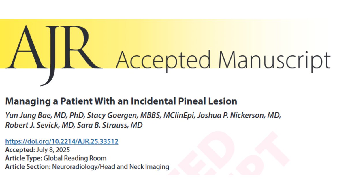 arosenkrantzmd's tweet image. New @AJR_Radiology Accepted Manuscript:
"Managing a Patient With an Incidental Pineal Lesion"
By Drs Bae, Goergen, @neurokinghippo, Sevick, & Strauss @snuh_official @MonashUni @OHSURadiology @UCalgary @WCMRadiology
ajronline.org/doi/10.2214/AJ…