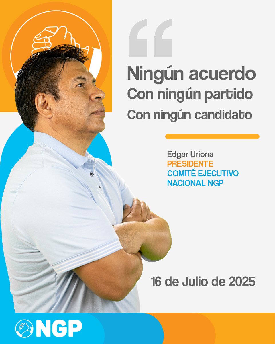 “Nueva Generación Patriótica no ha hecho alianza con ningún partido ni con ningún candidato. Nuestro único pacto es con la ciudadanía y con la democracia.” 

16 de julio de 2025 
Edgar Uriona 
Presidente Comité Ejecutivo Nacional NGP