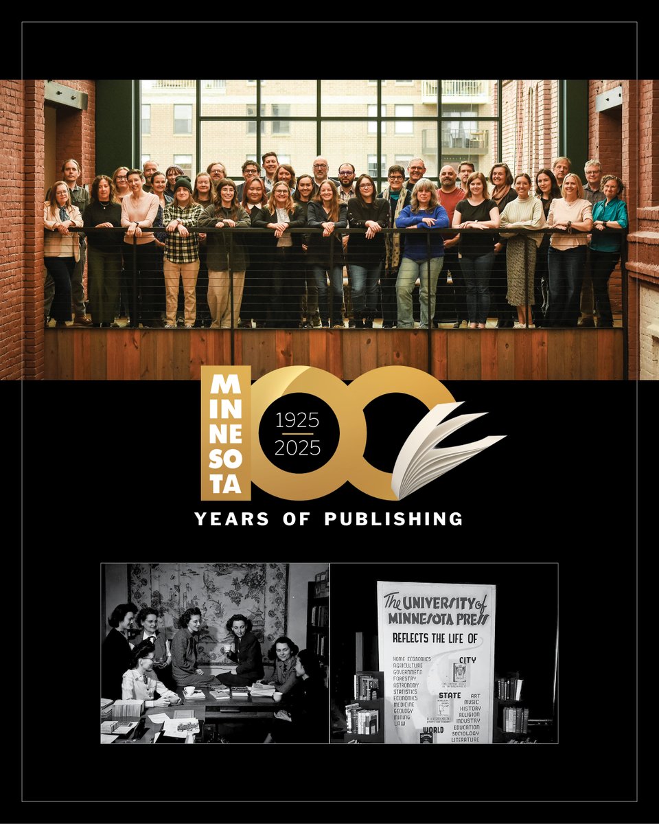 UMinnPress's tweet image. 100 Years Appreciation Post.
The University of Minnesota Press was made official at a Board of Regents meeting on July 16, 1925.
We have marked this milestone with a @umnlib exhibit and content that can be viewed at z.umn.edu/ump100.
Thank you for following us. 💯