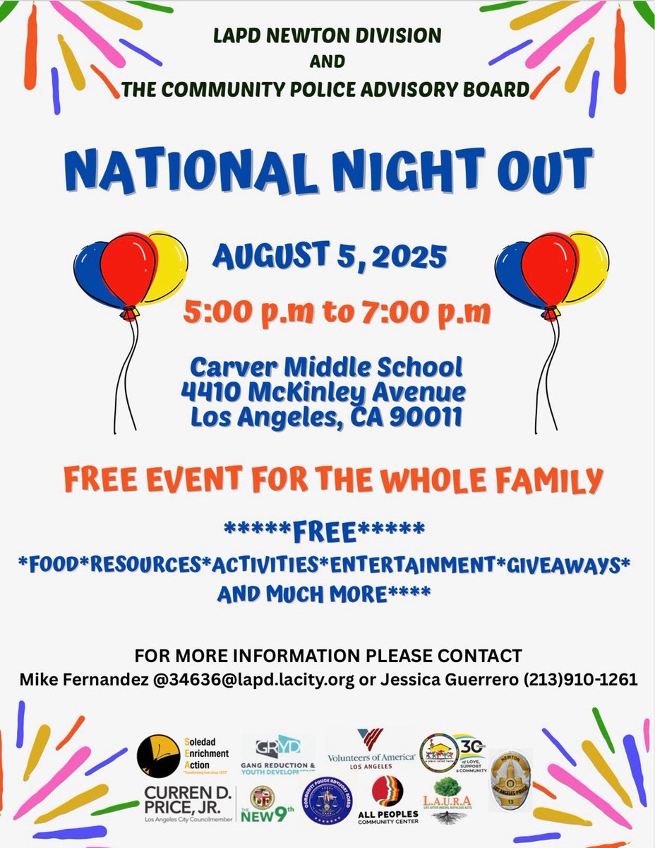 NewtonLAPD's tweet image. Join us for **National Night Out!**

📅 Aug 5, 2025 | ⏰ 5–7 PM
📍 Carver Middle School, 4410 McKinley Ave

Free family event w/ food, music, activities, giveaways &amp;amp; more!

Come connect w/ LAPD Newton &amp;amp; our community partners! 

Info: 34636@lapd.lacity.org | (213) 910-1261