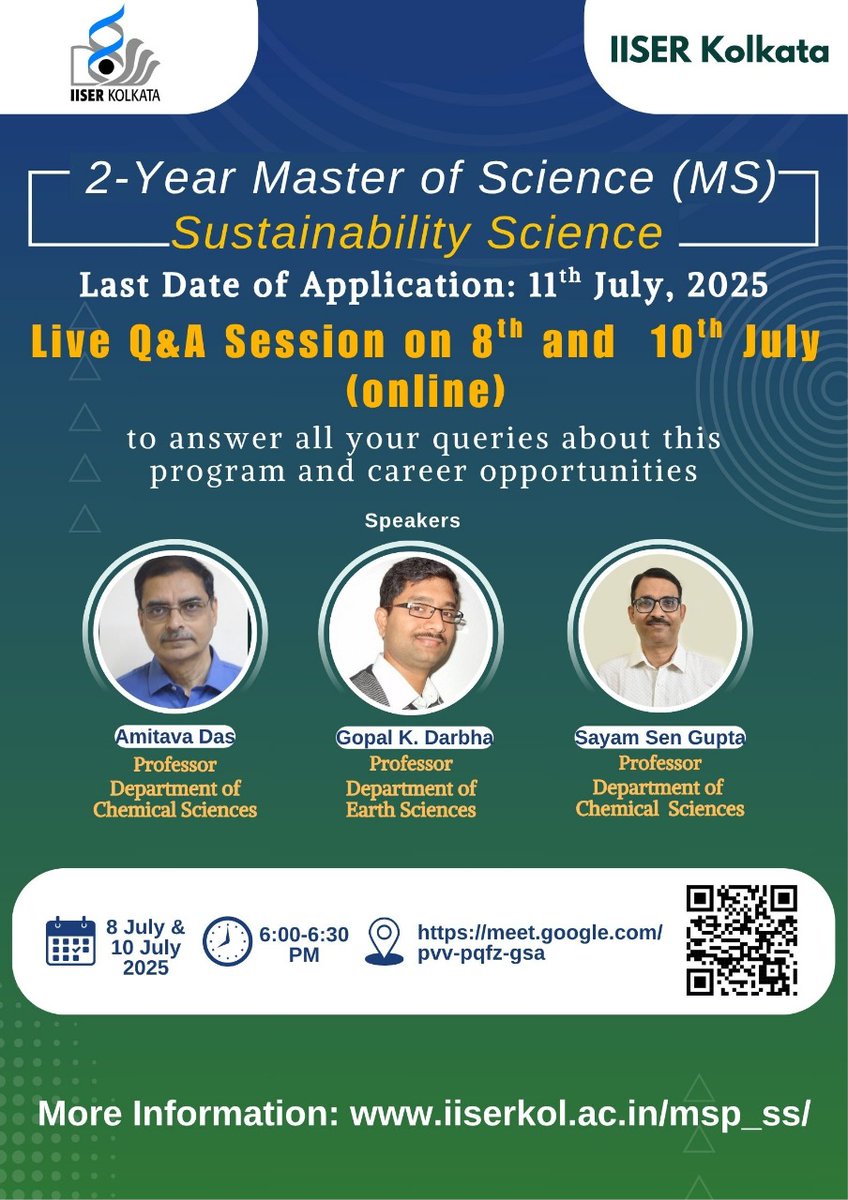 iiserkol's tweet image. Only 2 days left to apply!
IISER Kolkata&apos;s 2-Year MS Program in Sustainability Science is accepting applications till 11th July 2025!

Join our Live Q&amp;amp;A session on 10th July at 6 PM to get your questions answered.
Google Meet: meet.google.com/pvv-pqfz-gsa2

@EduMinOfIndia @skkhare781