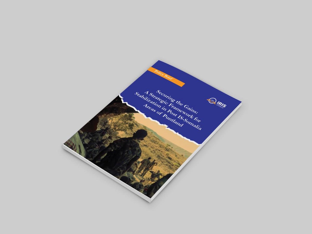 📄 𝗣𝗼𝗹𝗶𝗰𝘆 𝗕𝗿𝗶𝗲𝗳: Securing the Gains: A Strategic Framework for Stabilization in Post-IS-Somalia Areas of Puntland

The <a href="/IRISInstitute/">IRIS Institute</a>’s brief presents a strategy to build peace and development in Puntland following its military victory.
Read the full brief⤵️