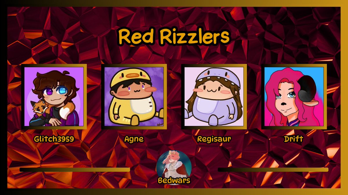 Introducing Red Rizzlers!

<a href="/Glitch3959/">Glitch3959_</a> <a href="/Agne3_/">Agne</a> <a href="/regisaur__/">Regi</a> <a href="/TH3Drift/">🐏 ~ Drift ~ ʚ VVhimsy ɞ</a> 

Watch them in our Streamers Against Cancer Bedwars Tournament on Sunday 20 July at 5am EST / 10am BST!