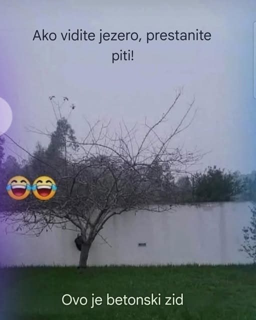 Apsolutno sam mislio da je jezero, a od jutros sam samo pio vodu i kocu zero. 😅