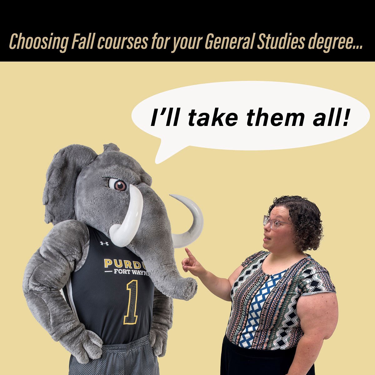 IntegratedPFW's tweet photo. “I want to take ALL the classes!” - Don the Mastodon
There’s no shortage of ambition with our Dons.

Kacie’s here to help reel things in &amp; build a schedule that’s focused, balanced, and just right for your goals.

#PFW #DonTheMastodon #AcademicAdvising  #FallSemester https://t.co/HDUVjHrDgk