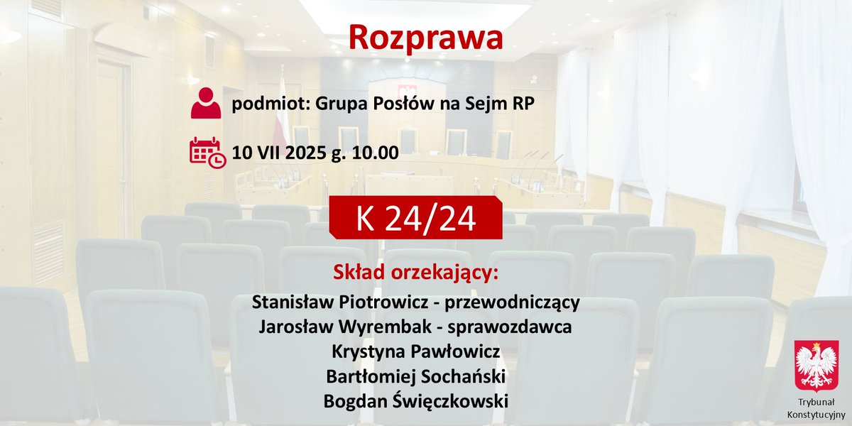 TK_GOV_PL's tweet image. 10.07.2025 r. o g. 10.00⏲️#TK rozpozna wniosek grupy posłów na Sejm dotyczący pociągnięcia członka Krajowej Rady Radiofonii i Telewizji do odpowiedzialności przed Trybunałem Stanu.
#RozprawaTK K 24/24
trybunal.gov.pl/postepowanie-i…