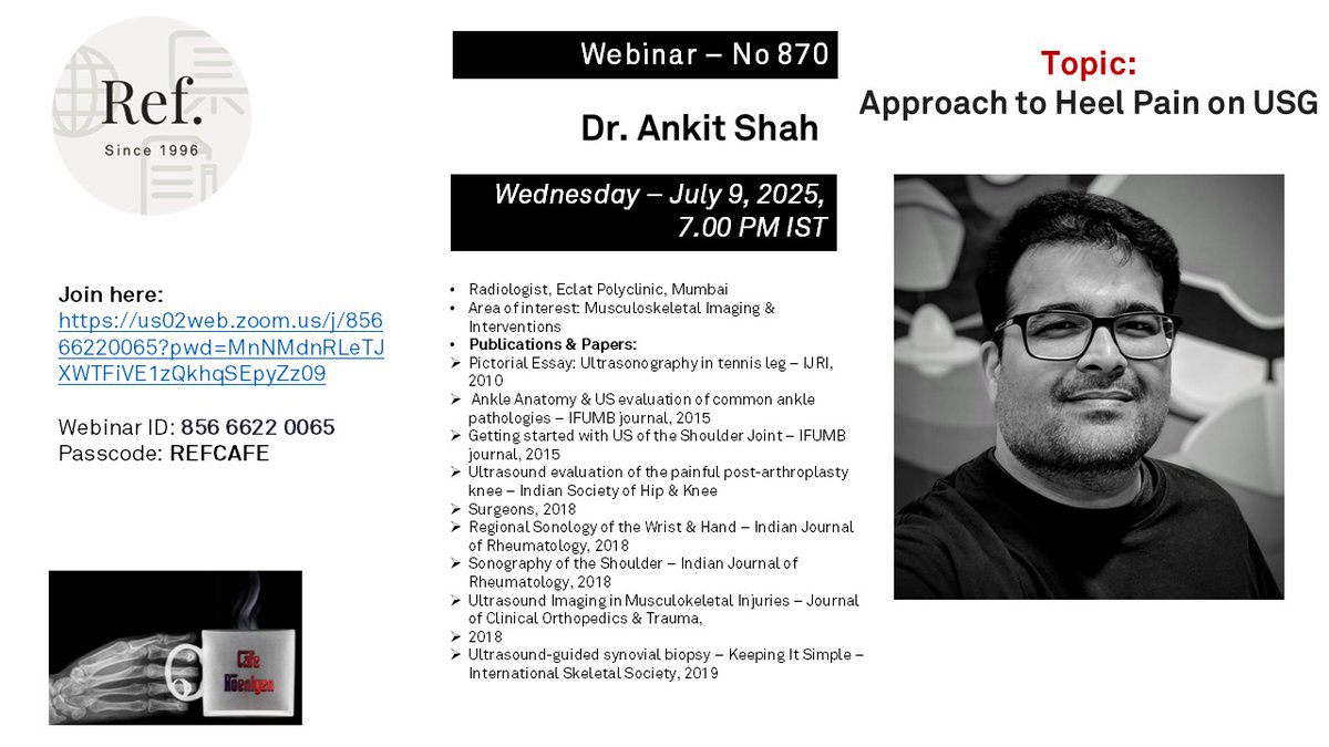Akshay Baheti (@dr_akshaybaheti) on Twitter photo Cafe Roentgen REF Wednusday Webinar #870: Approach to Heel Pain on USG- Dr. Ankit Shah , Mumbai
When: 9 th July, 7-8 pm IST
Link: us02web.zoom.us/j/85666220065?…
<a href="/radiologistpage/">theRadiologist</a> <a href="/RadiologyVibes/">Sandeep Awal | RadiologyVibes.com</a> <a href="/radiologynation/">Radiology Nation</a> @radrounds <a href="/radiologycafe/">Radiology Cafe</a> <a href="/anmol_dhawan/">Anmol Dhawan</a> Cafe Roentgen REF Wednusday Webinar #870: Approach to Heel Pain on USG- Dr. Ankit Shah , Mumbai
When: 9 th July, 7-8 pm IST
Link: us02web.zoom.us/j/85666220065?…
<a href="/radiologistpage/">theRadiologist</a> <a href="/RadiologyVibes/">Sandeep Awal | RadiologyVibes.com</a> <a href="/radiologynation/">Radiology Nation</a> @radrounds <a href="/radiologycafe/">Radiology Cafe</a> <a href="/anmol_dhawan/">Anmol Dhawan</a>