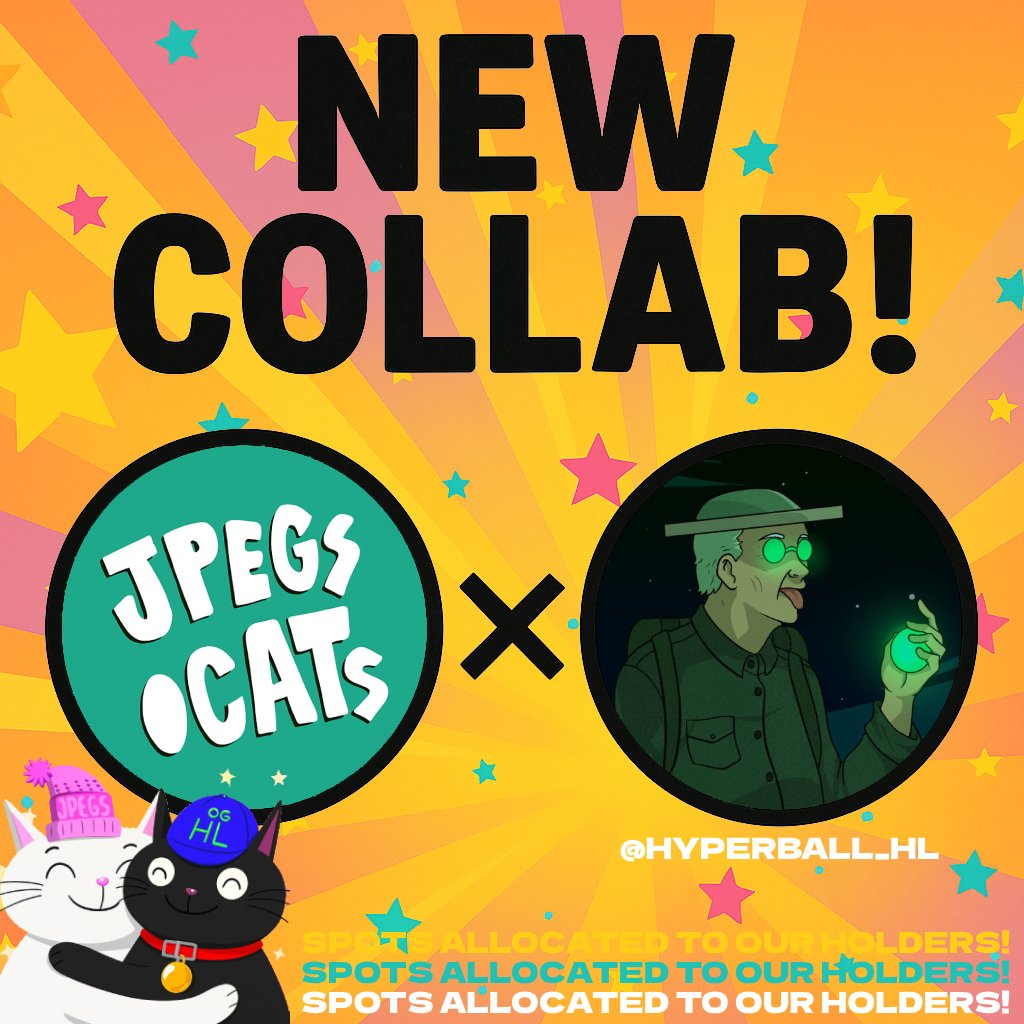 NEW COLLAB! 😼
jpegs.cats x <a href="/hyperball_hl/">Hyperball</a> 

Giving out 3X GTD SPOTS on this post.
Like, RT and Drop your Hyper EVM address.

More spots allocated to our holders in the Cat Crib!
Join our Discord to participate in more! 😽

All <a href="/jpegsdotcats/">jpegs.cats</a> holders will be automatically