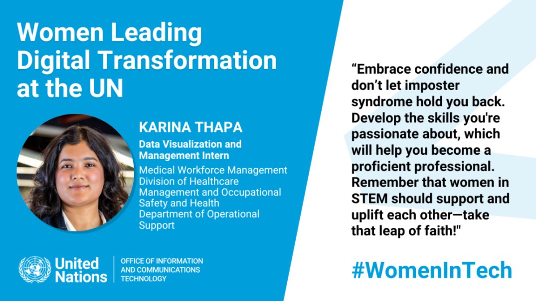 UN_OICT's tweet image. Karina Thapa, Data Visualization and Management Intern at Medical Workforce Management for @UN_OpSupport, shares how her passion for coding grew into a career shaping global healthcare insights.
 Her advice to #WomenInTech? &quot;Uplift each other.&quot; unite.un.org/WomenInTech-UN…