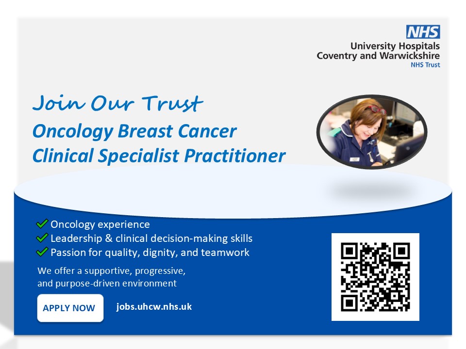 🎀 We’re hiring: Oncology Breast Cancer Clinical Specialist Practitioner

Join our Breast Cancer team 💖
✅ Support patients dx→tx→FU 🎗️
✅ Lead clinical care &amp; service improvements 📈
✅ Develop nurse-led clinics &amp; advanced assessments 🩺
🔗 Apply now: jobs.uhcw.nhs.uk/job/v7331730