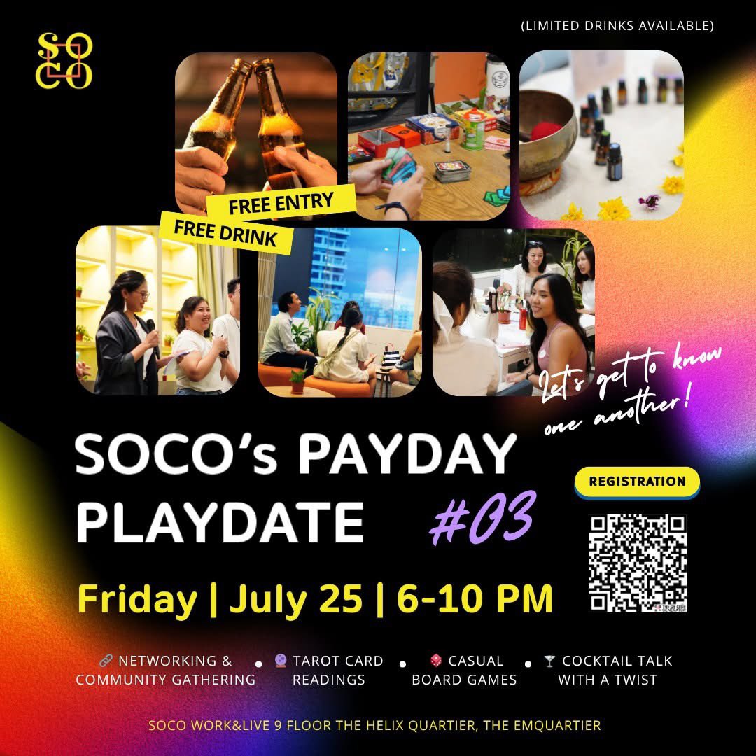 SOCO's Payday Playdate #03 is here! 🥳

Networking &amp; Community Gathering, Tarot Card Readings, Casual Board Games, relaxed sips &amp; social vibes.. 🍸✨

Mark your calendars:
📅 Friday, July 25
⏰ 6-10 PM
📍SOCO WORK&amp;LIVE

See you! 👋 #SOCOSOCIAL #BangkokEvents #BangkokExpat #TGIF