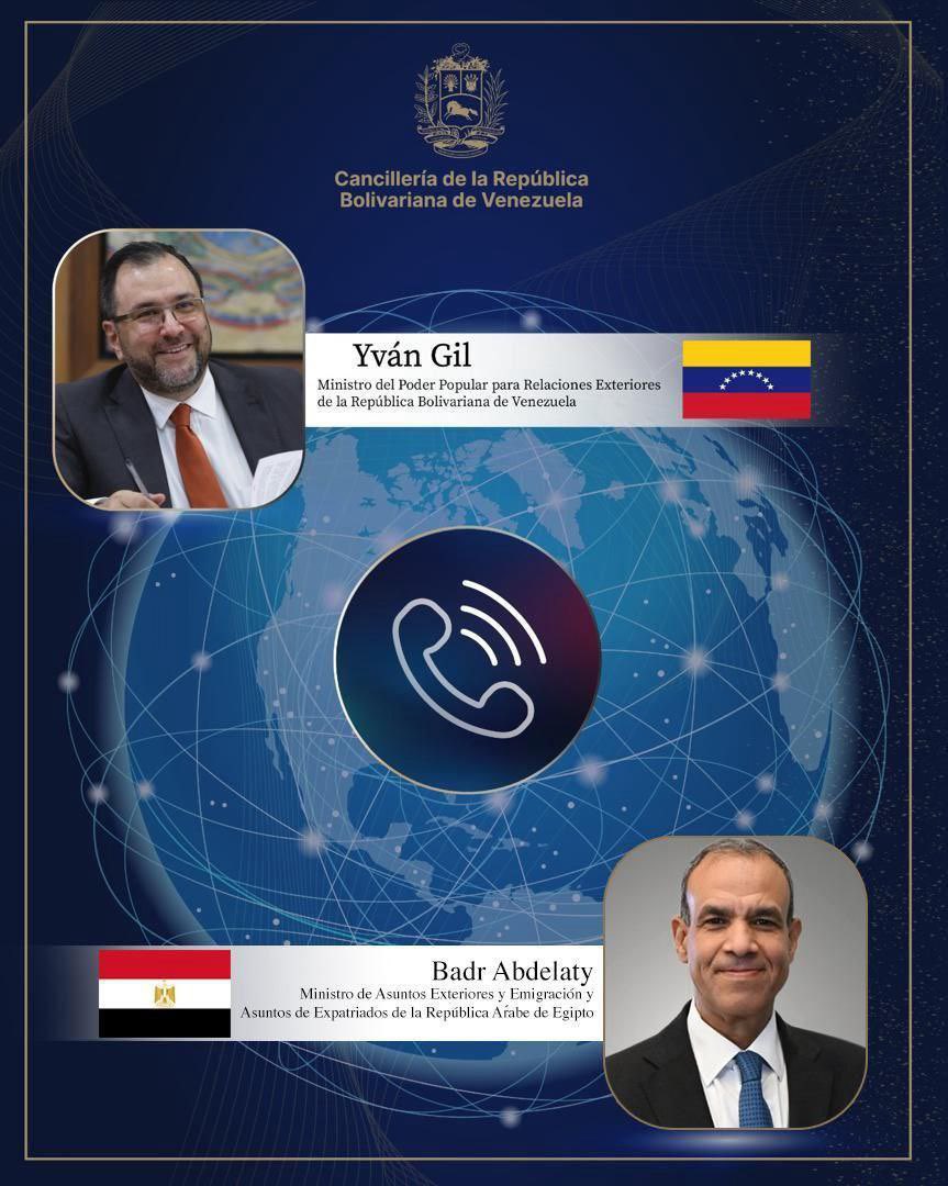 Foreign Minister <a href="/yvangil/">Yvan Gil</a> held an important telephone conversation with Egyptian FM Badr Abdelatty, with whom he discussed President <a href="/NicolasMaduro/">Nicolás Maduro</a>'s initiative for a Summit for Peace &amp; Against War, as well as the Egyptian proposals for reaching a ceasefire in #Gaza.

1/3