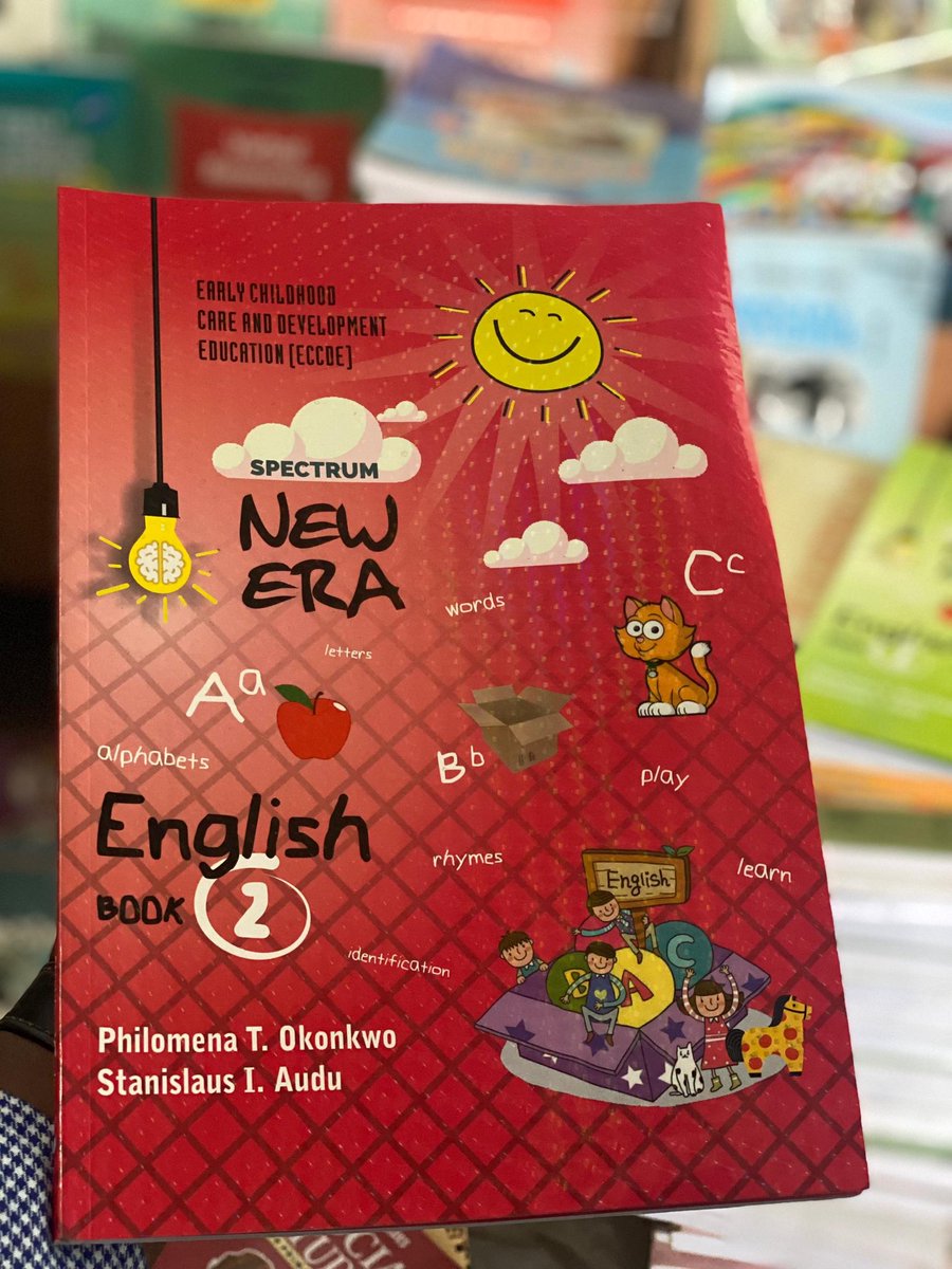 SpectrumBooks_'s tweet photo. The New Era series for ECCDE 1–3 (Nursery 1–3) is NERDC-compliant and designed to support early language and literacy development. With age-appropriate content, each book helps build strong communication skills, ensuring children are well-prepared for primary education. https://t.co/i4efMB6ZpQ