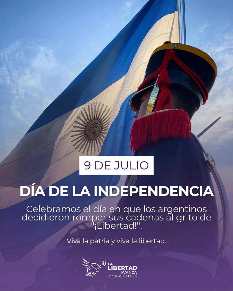 LLACorrientes's tweet image. Nuestro es el camino que los libertadores abrieron.
Bienaventuradas las almas de quienes, con valor y determinación, se sacrificaron para que hoy podamos elegir nuestro futuro.
En nosotros recae el deber de seguir haciendo grande este país que nos fue legado.