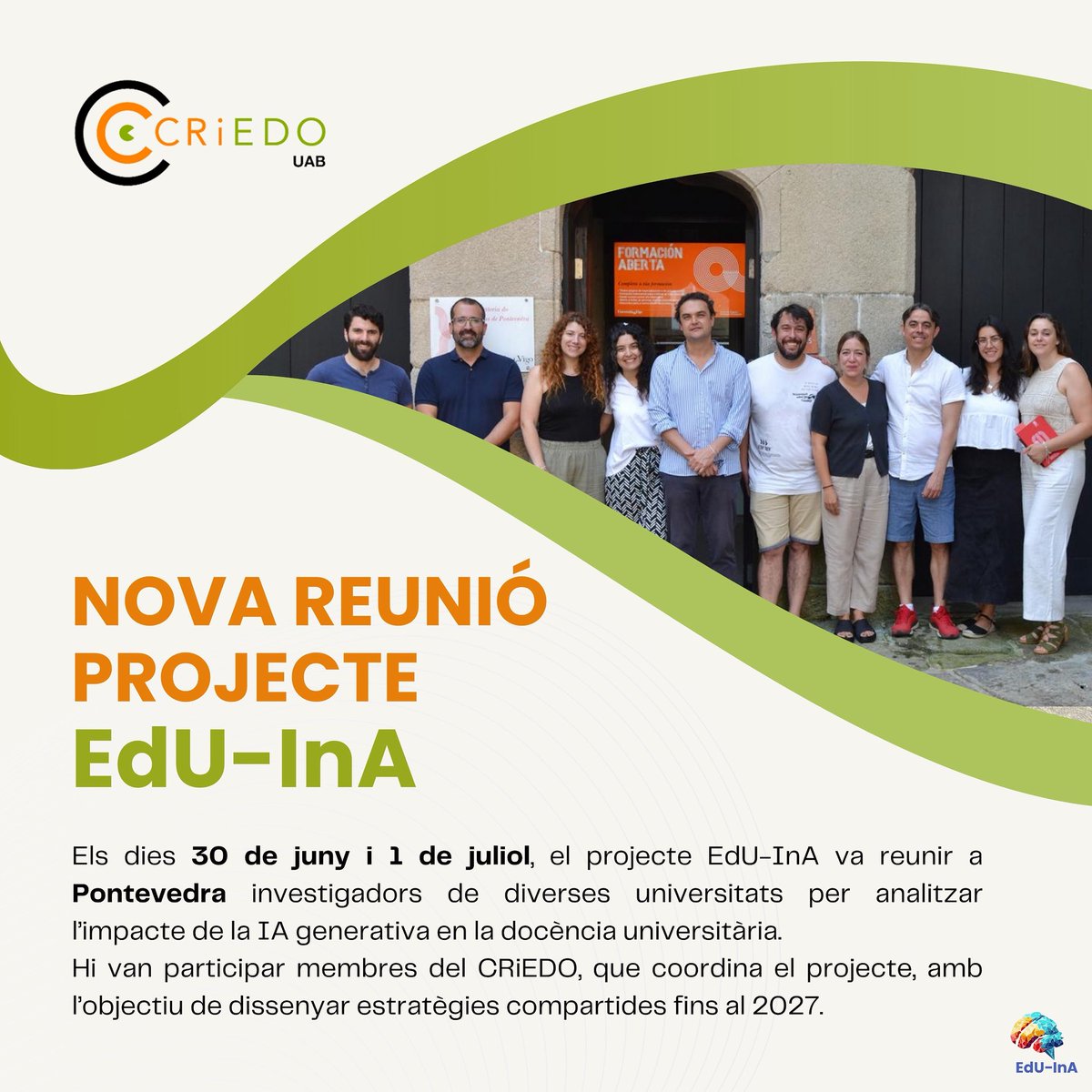 El 30 de juny i l’1 de juliol, investigadors del CRiEDO i de 6 universitats es van reunir a Pontevedra per analitzar com la IA generativa està transformant la docència universitària 🎓

📅 Objectiu: Dissenyar una estratègia conjunta per a l’educació superior fins al 2027.