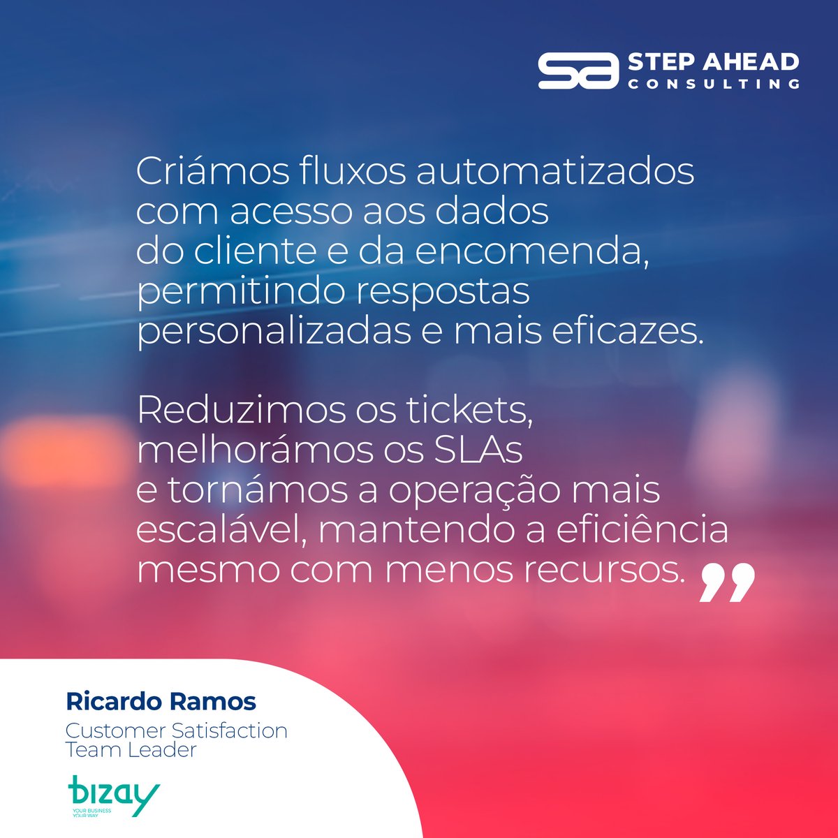 🏅Case de Sucesso: Bizay + Step Ahead Consulting

📉 Em apenas 8 meses:

✅Redução de 54% nos contactos por encomenda;
✅27% de corte nos custos de atendimento;
✅Atendimento mais rápido

#StepAheadConsulting #Bizay #Salesforce #TransformacaoDigital #TecnologiaQueFazSentido