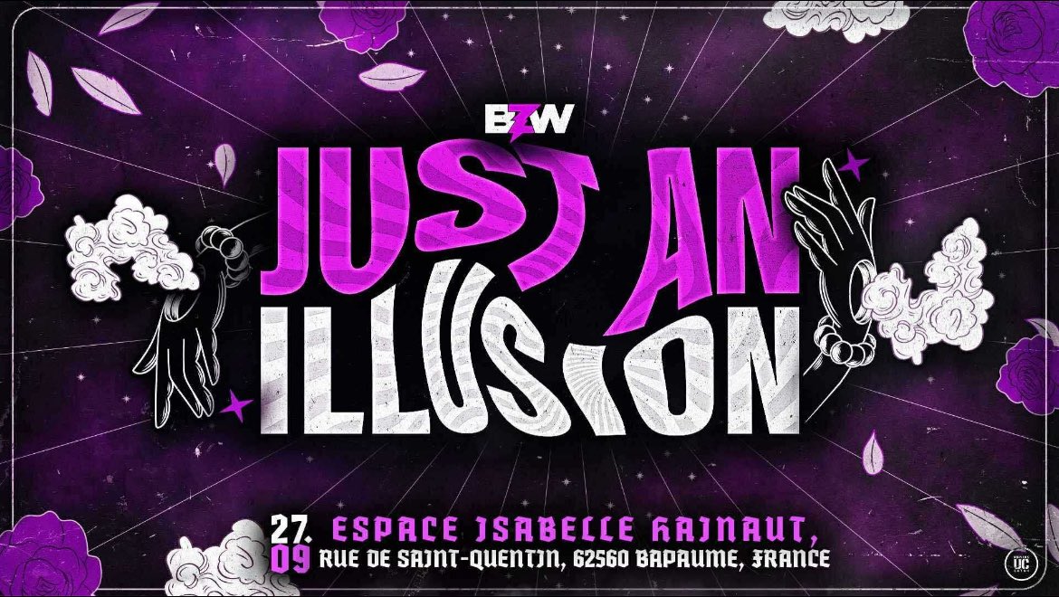 ☁️🔮🪬JUST AN ILLUSION 

Cette fois ce n’est pas une illusion
▫️BZW est bel et bien de retour à BAPAUME ce mois de septembre❕

🕯️Des retournements de situation, des apparitions inattendues, des moments où vous ne saurez plus démêler le réel de l’illusion❕

🔮 infos très bientôt