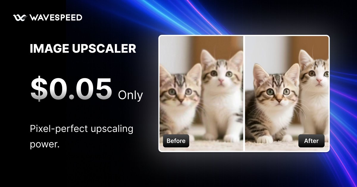wavespeed_ai's tweet image. 🛑 STOP using blurry images.

🚀 Upscale to 4K for just $0.05 with Image-Upscaler on WaveSpeedAI.
Ultra detail. Ultra cheap. Ultra fast.

Try it now👉 wavespeed.ai/collections/im…
#enhance #upscaler #WaveSpeedAI #AIenhance #AIimages