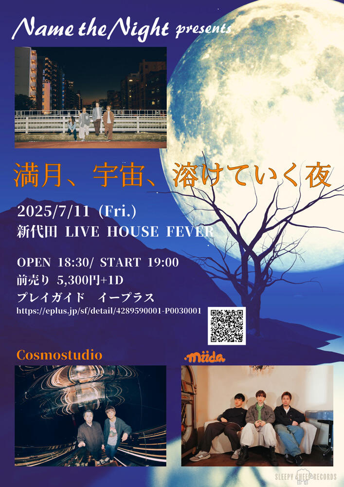【07.11 (Fri)】
"Name the Night" presents 「満月、宇宙、溶けていく夜」

Name the Night
Cosmostudio
miida

OPEN 18:30 / START 19:00

THANK YOU SOLD OUT!!!
fever-popo.com/schedule/2025/…