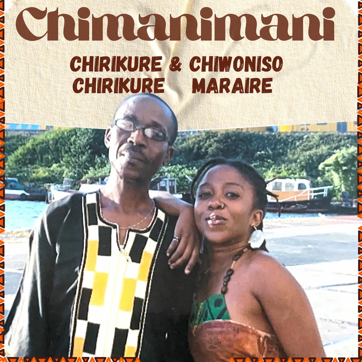 Proud Zimbo  [Anhu Acho]:

Chirikure Chirikure &amp; Chiwoniso Maraire - Chimanimani
 proudzimbo.blogspot.com/2025/07/chirik…