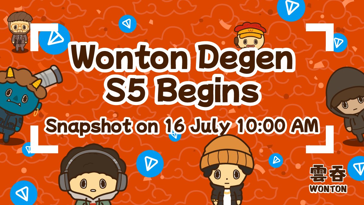 WONTON ๐ฅ (@wontonorg) on Twitter photo ๐ฅ WONTON DEGEN S5 BEGINS!๐ฅข
The kitchen's heating up again! ๐ณ
After 800 $TON dished out in S4, a new battle for flavor and fortune begins! ๐ธ
๐ธ S5 Snapshot: 16 July @ 10:00 AM UTC
๐ฏ Only your top EXP counts. Every Wonton matters.
๐ฎ Open packs, feed wisely, and climb the ๐ฅ WONTON DEGEN S5 BEGINS!๐ฅข
The kitchen's heating up again! ๐ณ
After 800 $TON dished out in S4, a new battle for flavor and fortune begins! ๐ธ
๐ธ S5 Snapshot: 16 July @ 10:00 AM UTC
๐ฏ Only your top EXP counts. Every Wonton matters.
๐ฎ Open packs, feed wisely, and climb the