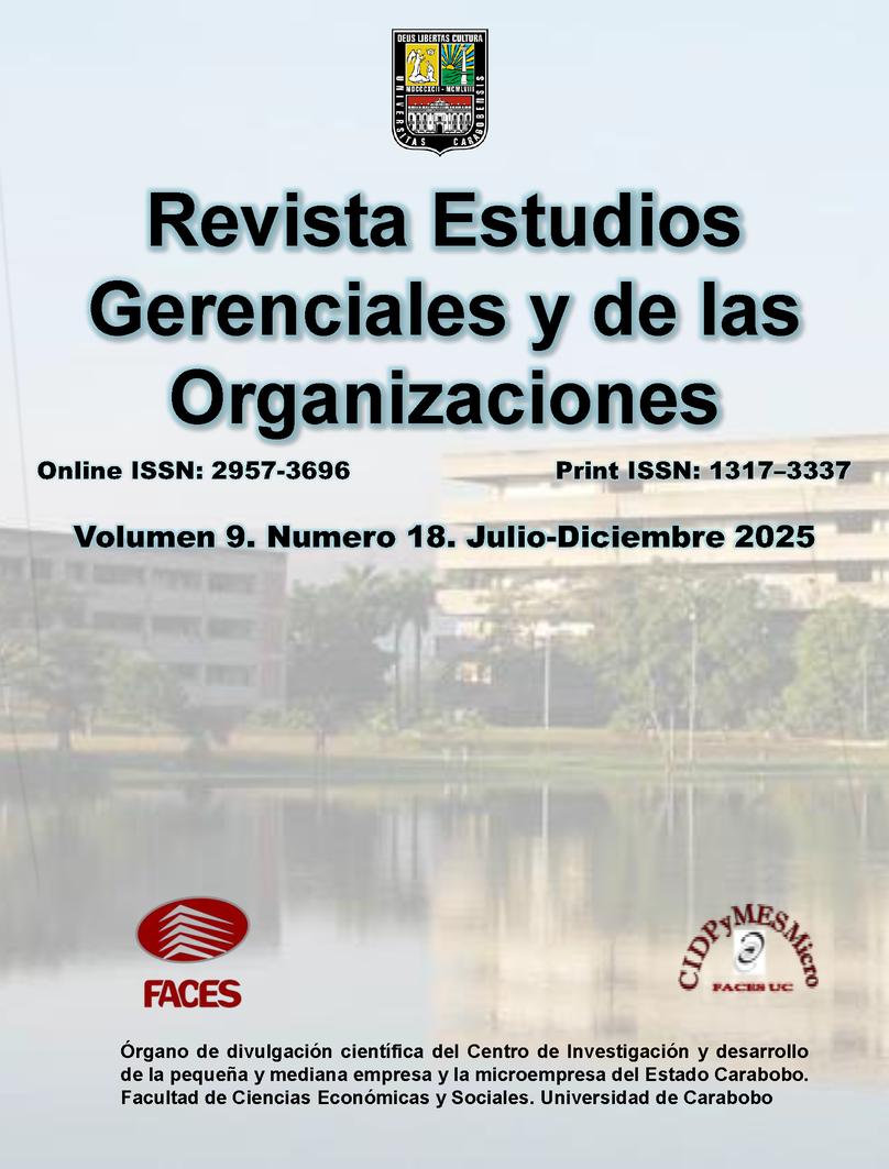 Revista de Estudios Gerenciales y de las Organizaciones Volumen 9 - Número 18. Julio-Diciembre 2025 de <a href="/facesuc1/">faces_uc</a> <a href="/UCarabobo/">Universidad de Carabobo</a> en el portal de Revistas <a href="/RedBiblioUC/">Red Bibliotecas UC</a> servicio.bc.uc.edu.ve