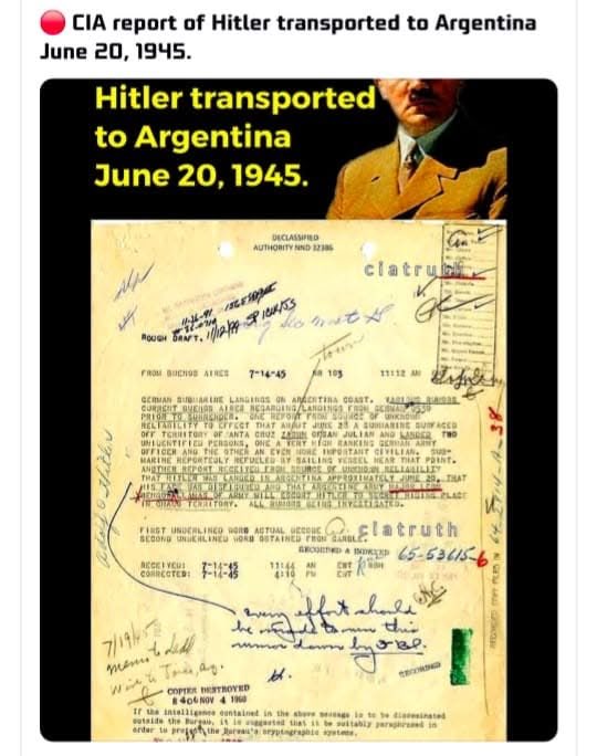 alextopol's tweet photo. The document you are viewing is not a conspiracy theory in the classic sense. It is a disclosed, declassified CIA document that directly implies that Adolf Hitler did not die in Berlin in 1945, but was transported to Argentina on June 20, 1945, with the help of German submarines https://t.co/kjImdL1c4a