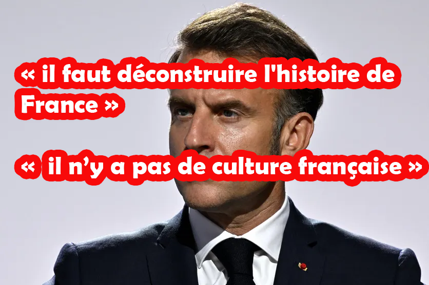 OUI ! Il a dit ça !
Comment le président de la France peut oser sortir de telles inepties qui sont en réalité des trahisons incontestables à la nation ! Dans un pays normal, un président serait tout de suite remplacé pour avoir osé de tel propos mais pas en France…