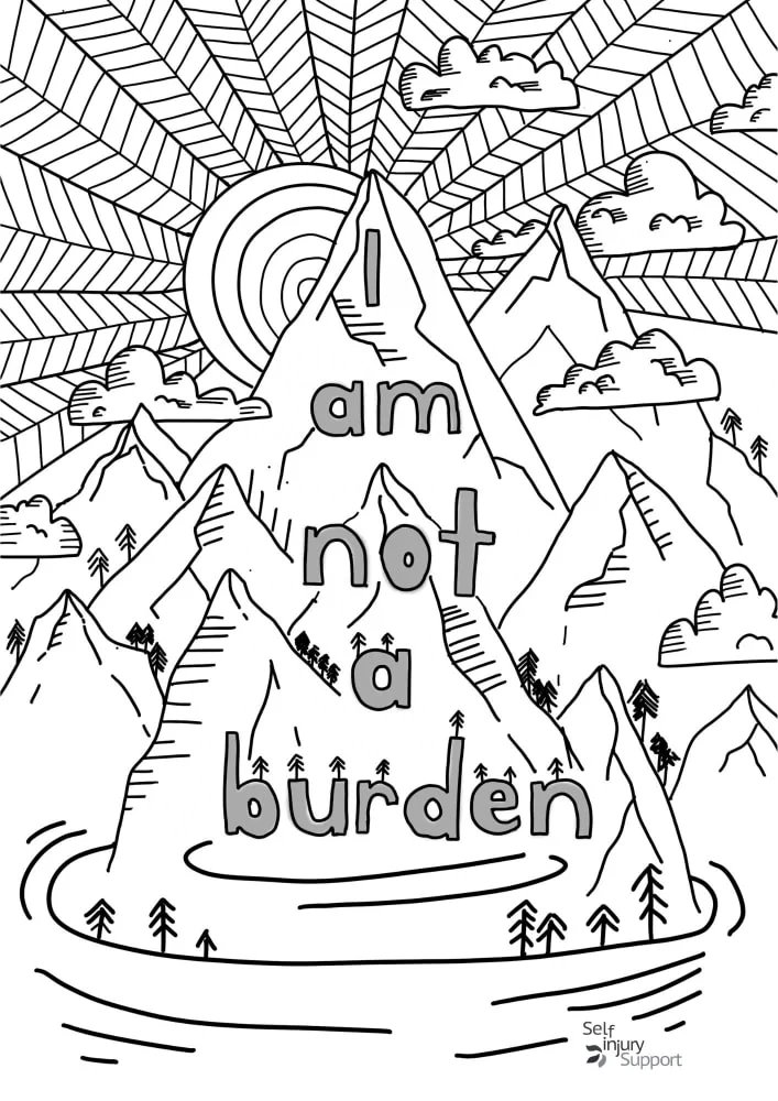 Hey you, this is your sign that you're not a burden 💙

If you're able to, take a bit of time for yourself with this free colouring page that you can download and print at home.

Get it from our website 🖍️selfinjurysupport.org.uk/colouring-page…