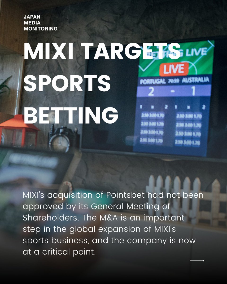 JPN_MM's tweet photo. MIXI's acquisition of Pointsbet had not been approved by its General Meeting of Shareholders. The M&amp;A is an important step in the global expansion of MIXI's sports business, and the company is now at a critical point.

(Source: @Dime)

#SportsBetting #Japan #News #JapanNews https://t.co/Qx9fbYWWTt