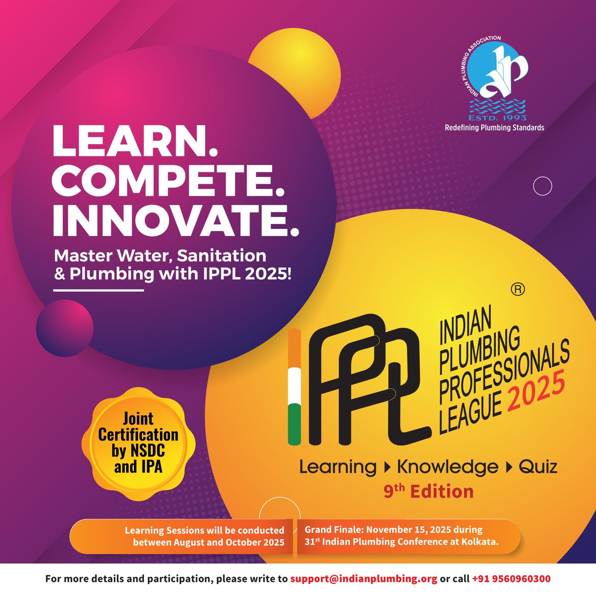 Upgrade your skills. Challenge your limits. Lead with IPPL 2025 – India’s top platform for Water, Sanitation &amp; Plumbing!

💡 40 hrs weekend learning
🎓 NSDC + IPA Certified

📅 Aug–Oct | Finale: Nov 15, Kolkata
📞 +91 9560960300

#IPPL2025 #SkillUpIndia #IPAIndia