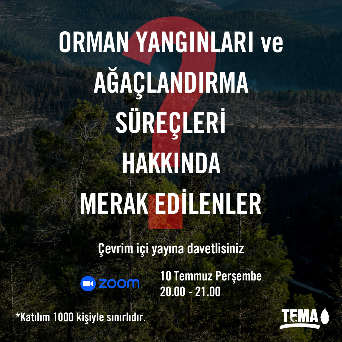 Orman yangınları ve sonrasındaki ağaçlandırma süreçlerine dair merak edilenleri konuşacağımız çevrim içi yayınımıza davetlisiniz.

📅 10 Temmuz Perşembe
🕢 20.00 – 21.00
🔗 Zoom

📌 Katılım 1000 kişiyle sınırlıdır.

Kayıt olmak için: 👇🏻
forms.gle/kDSsxuyKd7JRSJ…