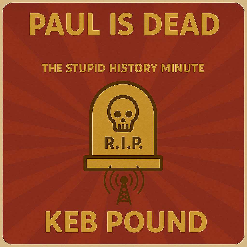 The Stupid History of the Conspiracy Theory that Paul McCartney is Dead

#History #Podcasts #conspiracytheory