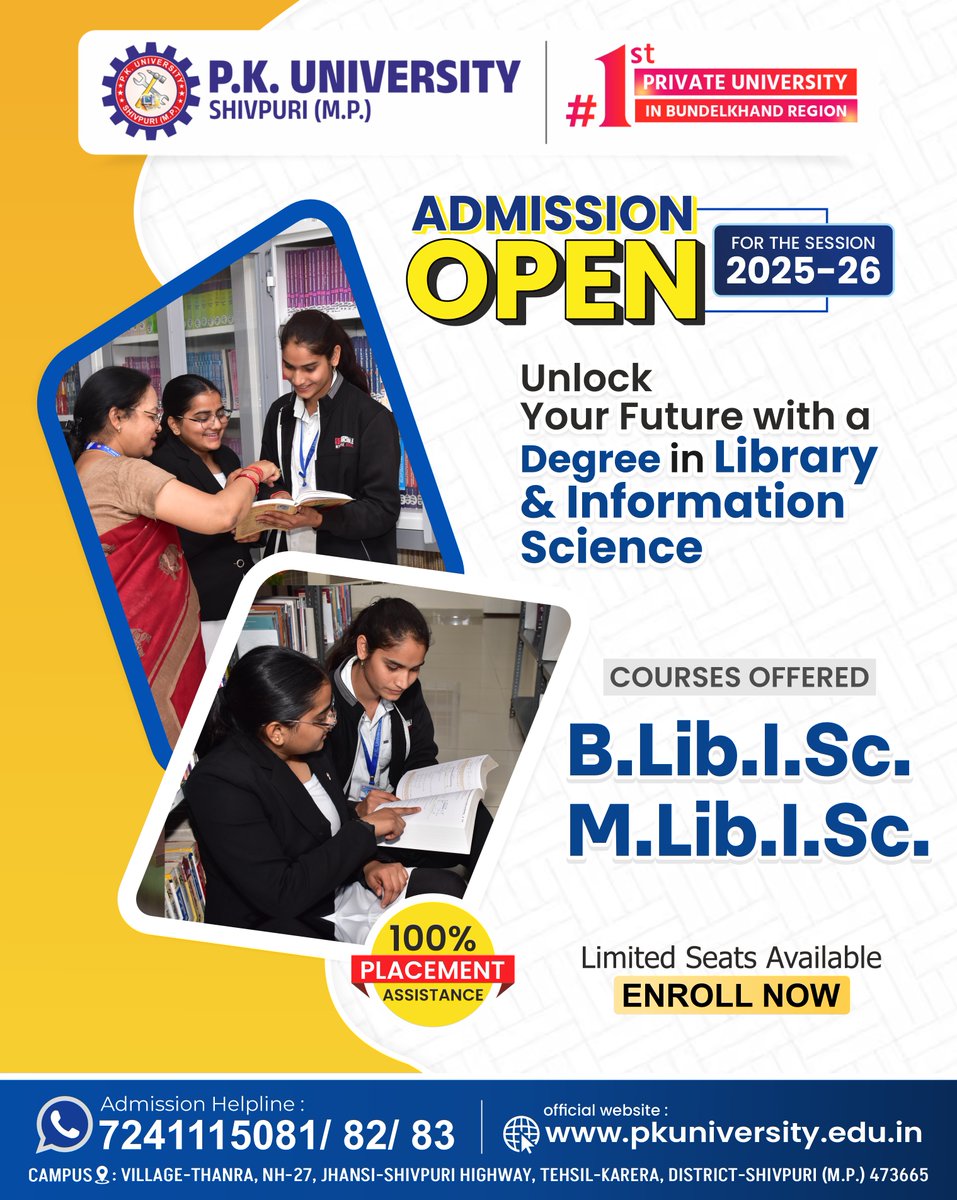 shivpuri_p's tweet image. Smart Libraries Need Smarter Professionals – Become One
ADMISSION OPEN (2025-26)

✅ 100% Placement Assistance

📞 Admission Helpline: 7241115081 / 82 / 83
🌐 Visit: pkuniversity.edu.in

Limited Seats | Enroll Now 

#LibraryScience #BLib #MLib #PKUniversity #SmartLibraries