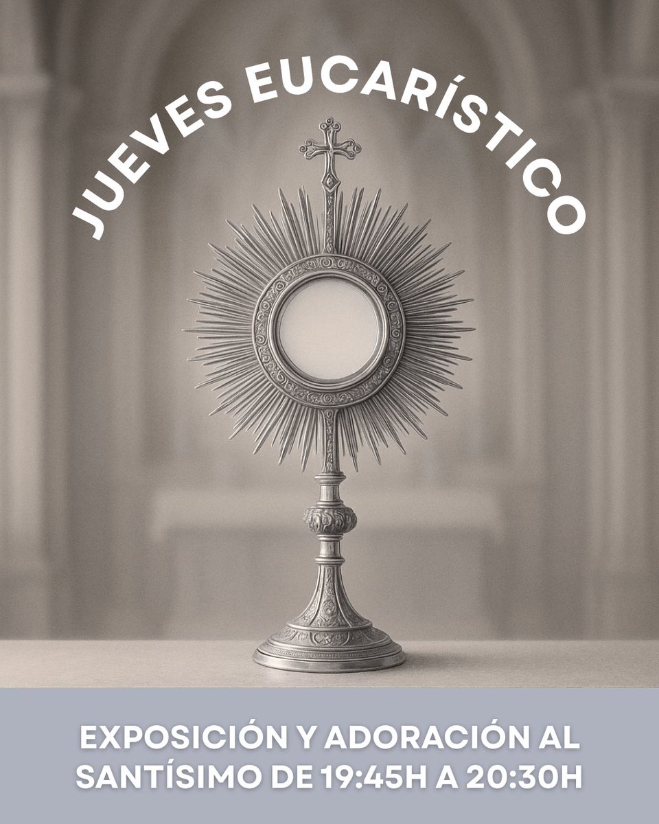 Cada jueves, en silencio y en comunidad, nos reunimos para la exposición y adoración al Santísimo Sacramento. Una cita con Jesús Eucaristía, presente y vivo entre nosotros.

🕊️ Jueves Eucarístico
🕰️ De 19:45 a 20:30 h
📍Convento de Capuchinos – Sevilla