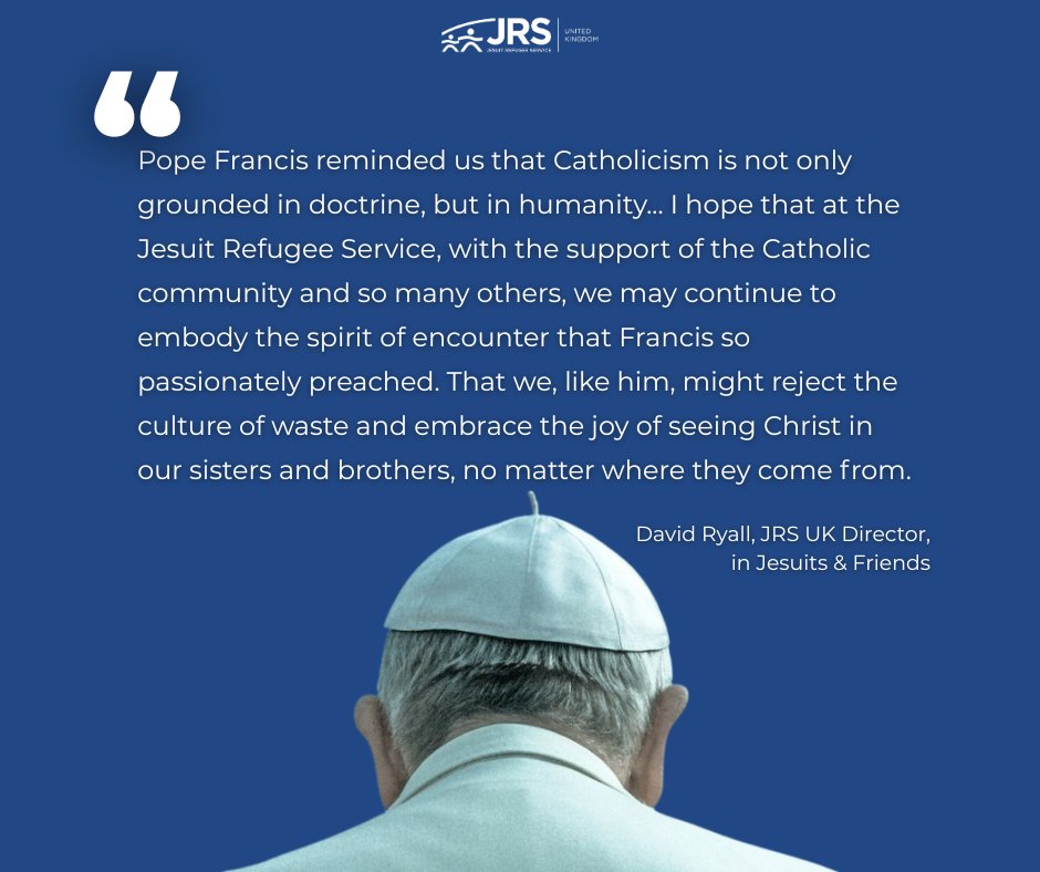 JRSUK's tweet image. Pope Francis’ solidarity with migrants and refugees was a powerful hallmark of his papacy.
Dr David Ryall, Director of JRS UK, writes in the latest edition of Jesuits & Friends about how Pope Francis' legacy continues to inspire.
Read more: jesuit.org.uk/articles/jesui…